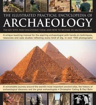 Illustrated Practical Encyclopedia Of Archaeology Online