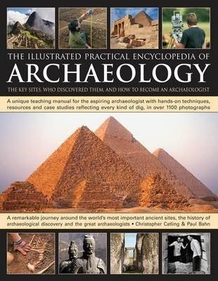 Illustrated Practical Encyclopedia Of Archaeology Online