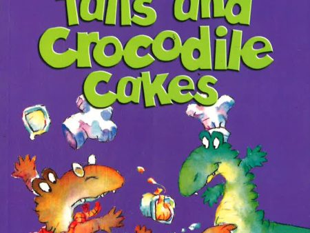 Alligator Tales And Crocodile Cakes Online