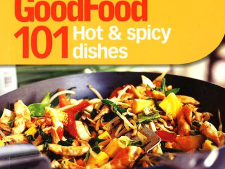 Good Food: 101 Hot & Spicy Dishes Cheap