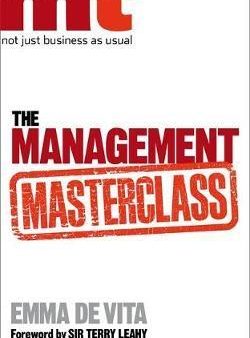 The Management Masterclass: Great Business Ideas Without The Hype Hot on Sale