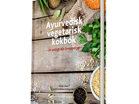 Ayurvedisk vegetarisk kokbok : ät enligt din kroppstyp For Sale