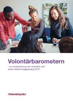 Volontärbarometern : – en undersökning om volontärer och deras ideella engagemang Online now