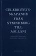 Celebritetsskapande från Strindberg till Asllani Online Sale