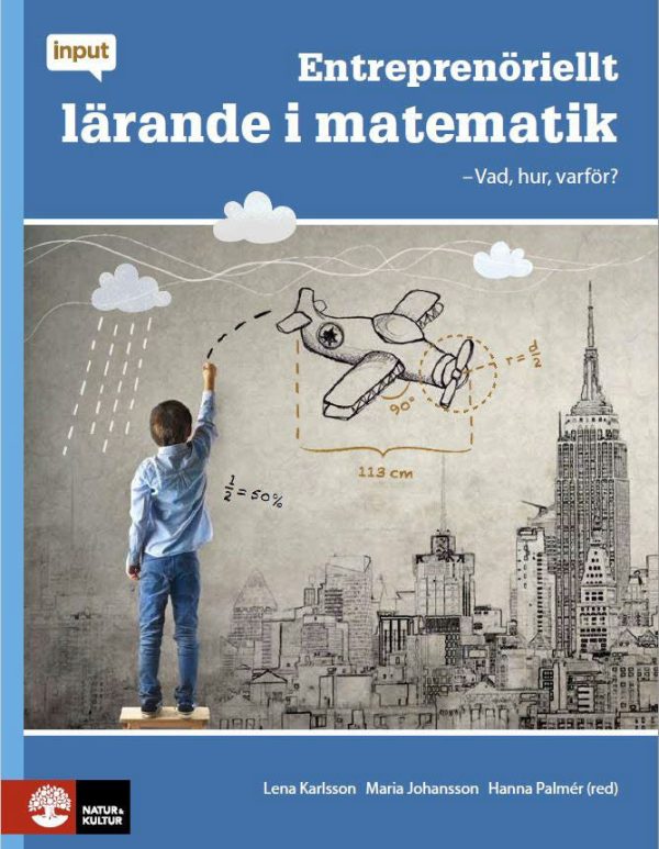 Entreprenöriellt lärande i matematik : vad, hur, varför? Discount