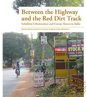 Between the highway and the red dirt track : subaltern urbanization and census towns in India Supply