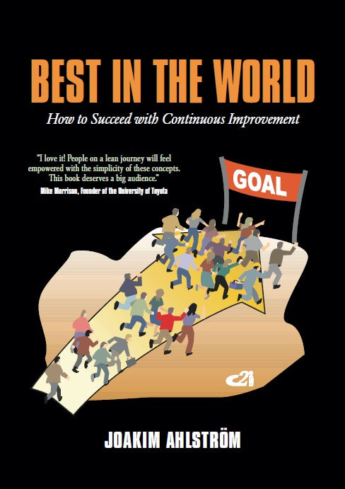 Best in the world : how to succeed with continuous improvement For Discount