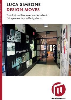 Design moves : translational processes and academic entrepreneurship in design labs Online