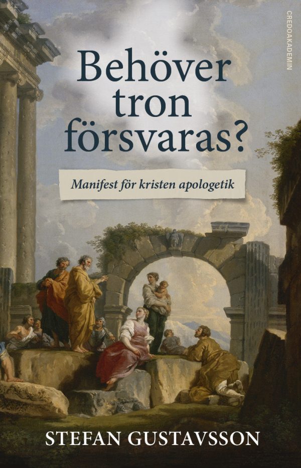 Behöver tron försvaras? : Manifest för kristen apologetik Fashion