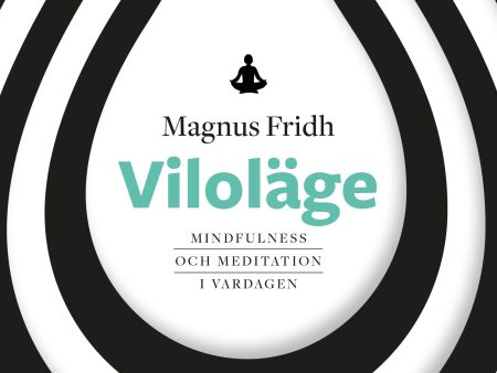 Viloläge : mindfulness och meditation i vardagen Sale