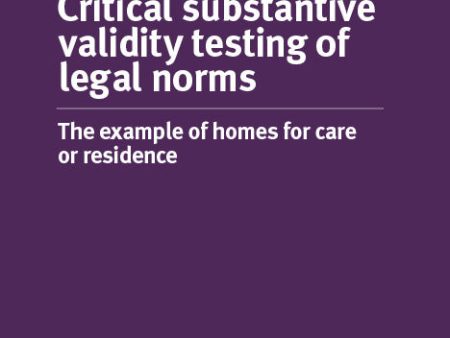 Critical substantive validity testing of legal norms - The example of homes for care or residence Sale