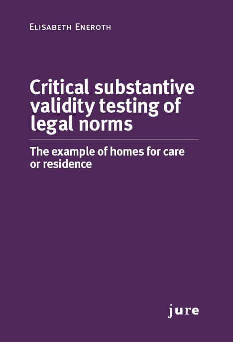 Critical substantive validity testing of legal norms - The example of homes for care or residence Sale