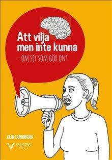 Att vilja men inte kunna : om sex som gör ont on Sale