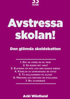 Avstressa skolan! : Den glömda skoldebatten Fashion