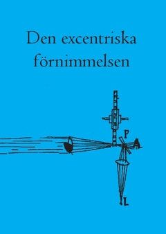 Den excentriska förnimmelsen Online now