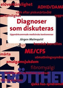 Diagnoser som diskuteras : uppmärksammade medicinska kontroverser on Sale