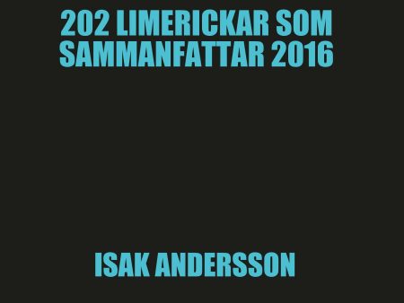 202 Limerickar som sammanfattar 2016 Online