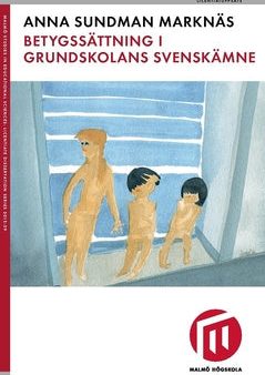 Betygssättning i grundskolans svenskämne Online now