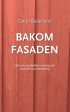 Bakom fasaden : om att vara förälder, anhörig och utsatt för vuxenmobbing Cheap