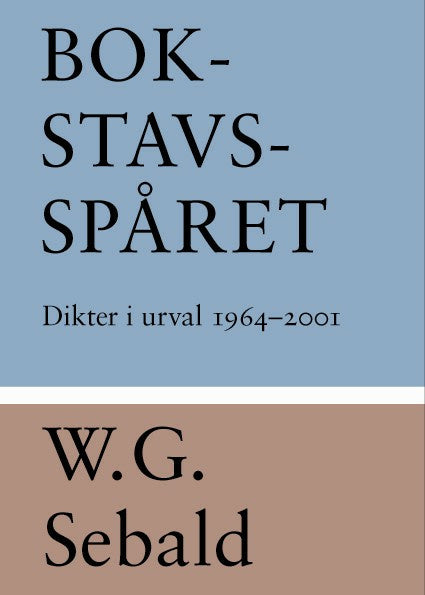 Bokstavsspåret : dikter i urval 1964-2001 Online Sale