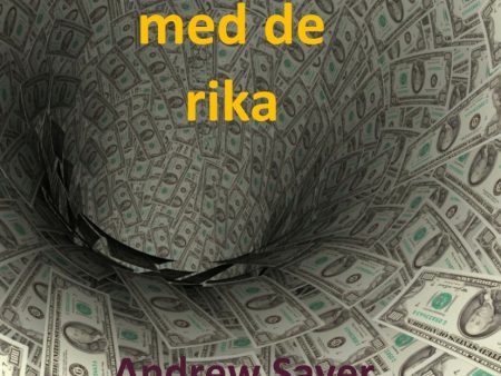 Därför har vi inte råd med de rika For Sale