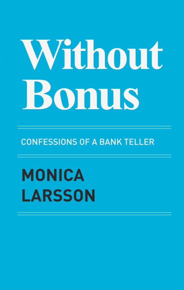 Without bonus : confessions of a bank teller Online