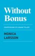 Without bonus : confessions of a bank teller Online